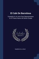 El Cafe De Barcelona