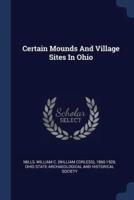 Certain Mounds And Village Sites In Ohio