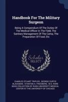 Handbook For The Military Surgeon