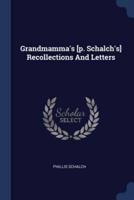 Grandmamma's [P. Schalch's] Recollections And Letters