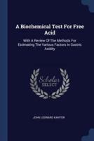 A Biochemical Test For Free Acid