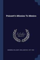Poinsett's Mission To Mexico