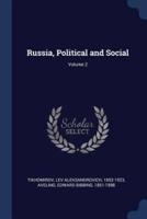 Russia, Political and Social; Volume 2