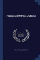 Fragments Of Philo Judaeus