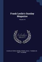Frank Leslie's Sunday Magazine; Volume 18