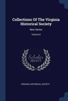 Collections Of The Virginia Historical Society