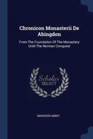 Chronicon Monasterii De Abingdon