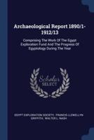 Archaeological Report 1890/1-1912/13