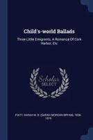 Child's-World Ballads