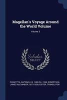 Magellan's Voyage Around the World Volume; Volume 3