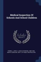Medical Inspection Of Schools And School Children