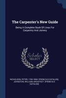 The Carpenter's New Guide