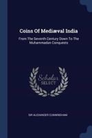 Coins Of Mediæval India