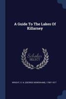 A Guide To The Lakes Of Killarney