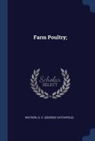 Farm Poultry;
