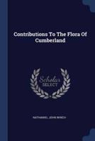 Contributions To The Flora Of Cumberland