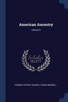 American Ancestry; Volume 9