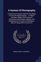 A System Of Photography