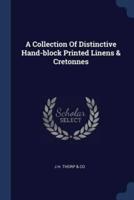 A Collection Of Distinctive Hand-Block Printed Linens & Cretonnes