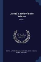 Cassell's Book of Birds Volume; Volume 1