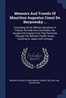 Memoirs And Travels Of Mauritius Augustus Count De Benyowsky ...