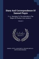 Diary And Correspondence Of Samuel Pepys