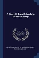 A Study Of Rural Schools In Wichita County