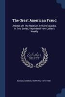 The Great American Fraud