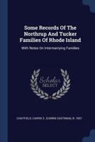 Some Records Of The Northrup And Tucker Families Of Rhode Island
