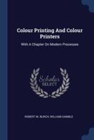 Colour Printing And Colour Printers