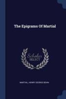 The Epigrams Of Martial