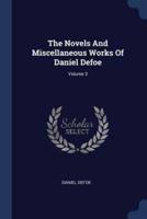 The Novels And Miscellaneous Works Of Daniel Defoe; Volume 3