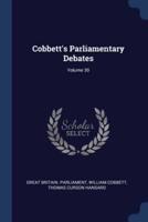 Cobbett's Parliamentary Debates; Volume 30