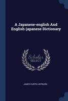 A Japanese-English And English-Japanese Dictionary