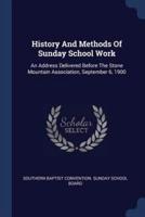 History And Methods Of Sunday School Work