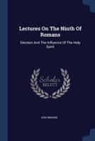 Lectures On The Ninth Of Romans