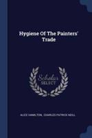 Hygiene Of The Painters' Trade