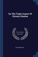 On The Triple Aspect Of Chronic Disease