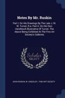 Notes By Mr. Ruskin