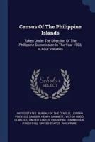 Census Of The Philippine Islands