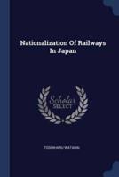 Nationalization Of Railways In Japan