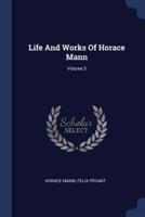 Life And Works Of Horace Mann; Volume 3