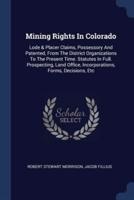 Mining Rights In Colorado