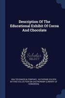 Description Of The Educational Exhibit Of Cocoa And Chocolate