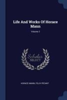 Life And Works Of Horace Mann; Volume 2