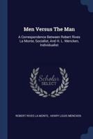 Men Versus The Man