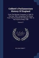 Cobbett's Parliamentary History Of England