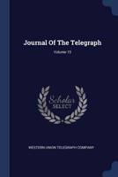 Journal Of The Telegraph; Volume 15