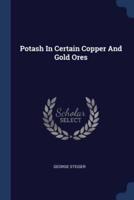 Potash In Certain Copper And Gold Ores