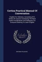 Cortina Practical Manual Of Conversation